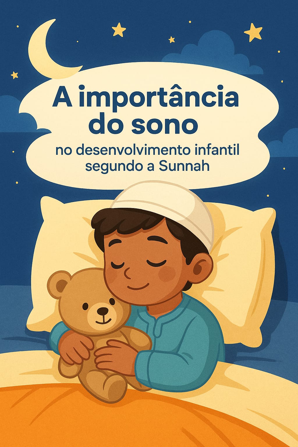 A importância do sono no desenvolvimento infantil segundo a Sunnah