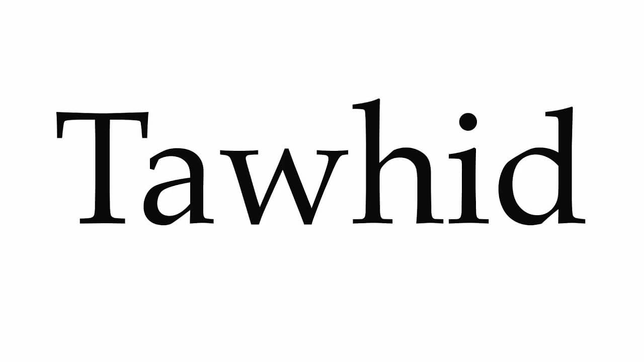 Tawhid: Monoteísmo Puro